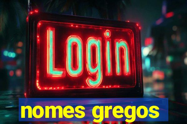 nomes gregos